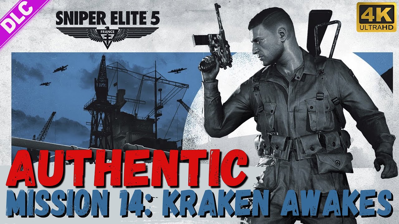 Sniper Elite 5 Kraken Awakes Authentic Difficulty Gameplay 4K