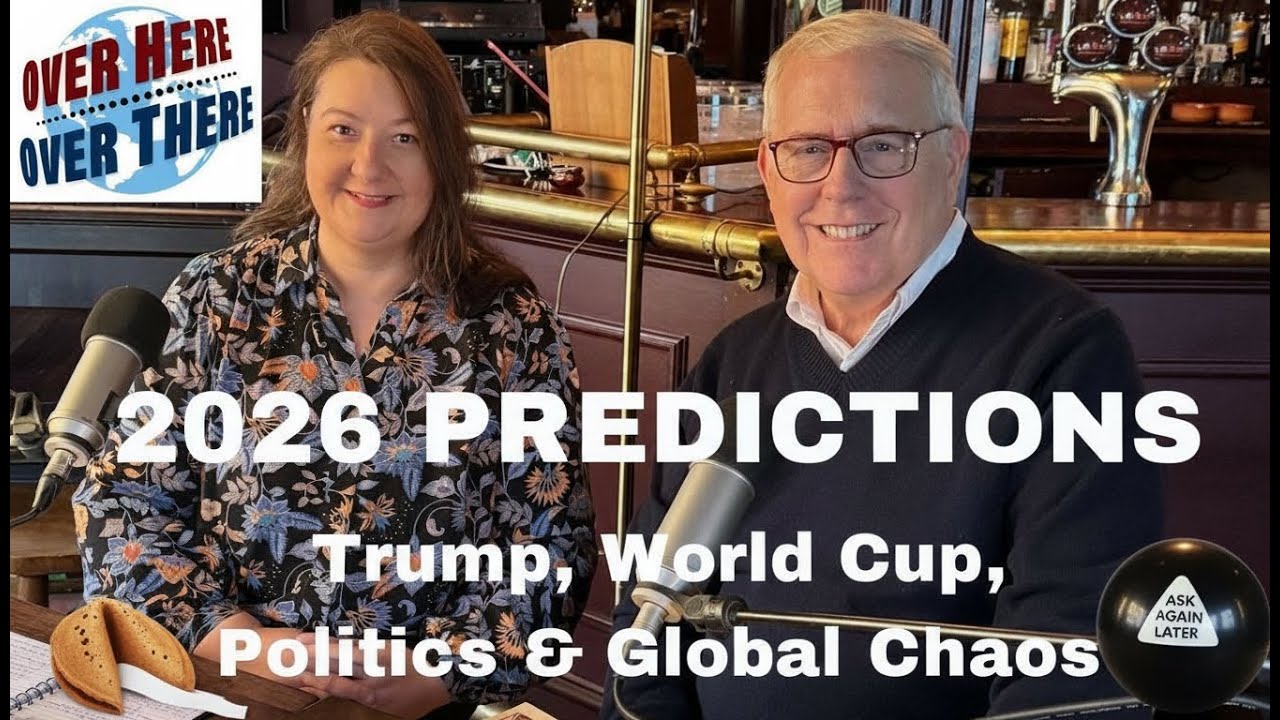 2026 PREDICTIONS: Trump, World Cup & Global Chaos - A Transatlantic Fortune Telling