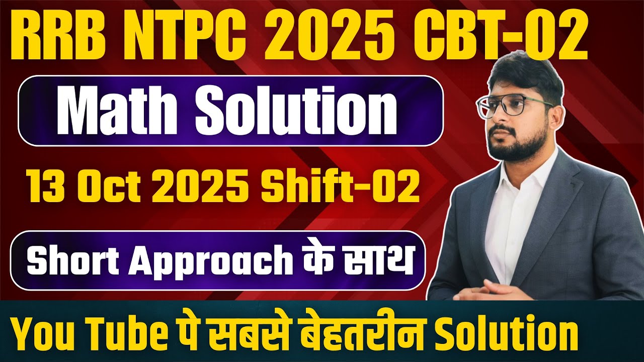 RRB NTPC 2025🔥 CBT-02 13 Oct Shift-2 | Full Maths Paper Solution | 100% Solved by Sudhir Sir