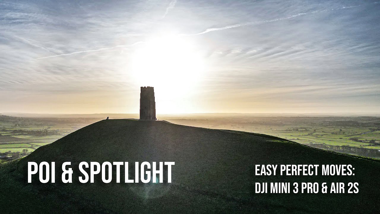 Mini 3 Pro - How to use Point of Interest & Spotlight (at Glastonbury Tor)