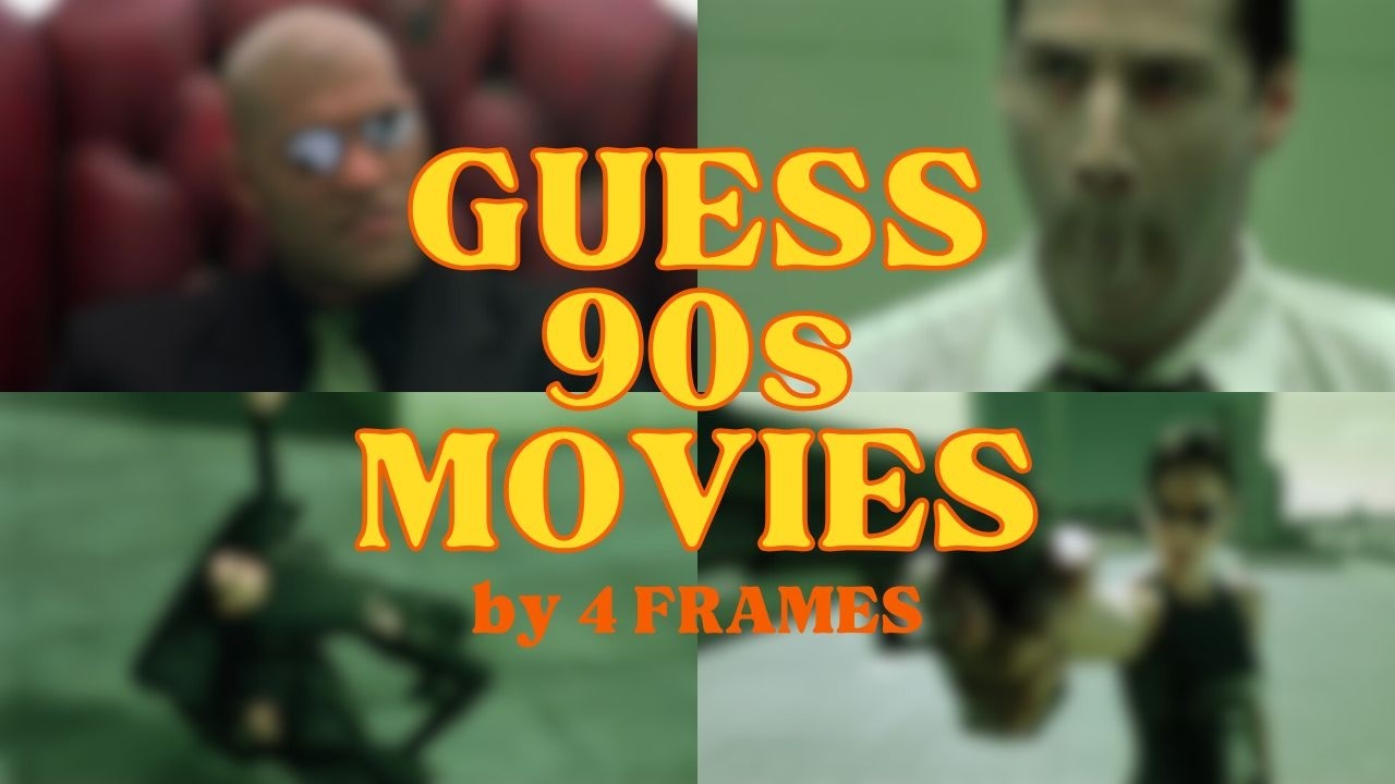 Can You Guess All 33 ’90s Movies From Just 4 Frames?