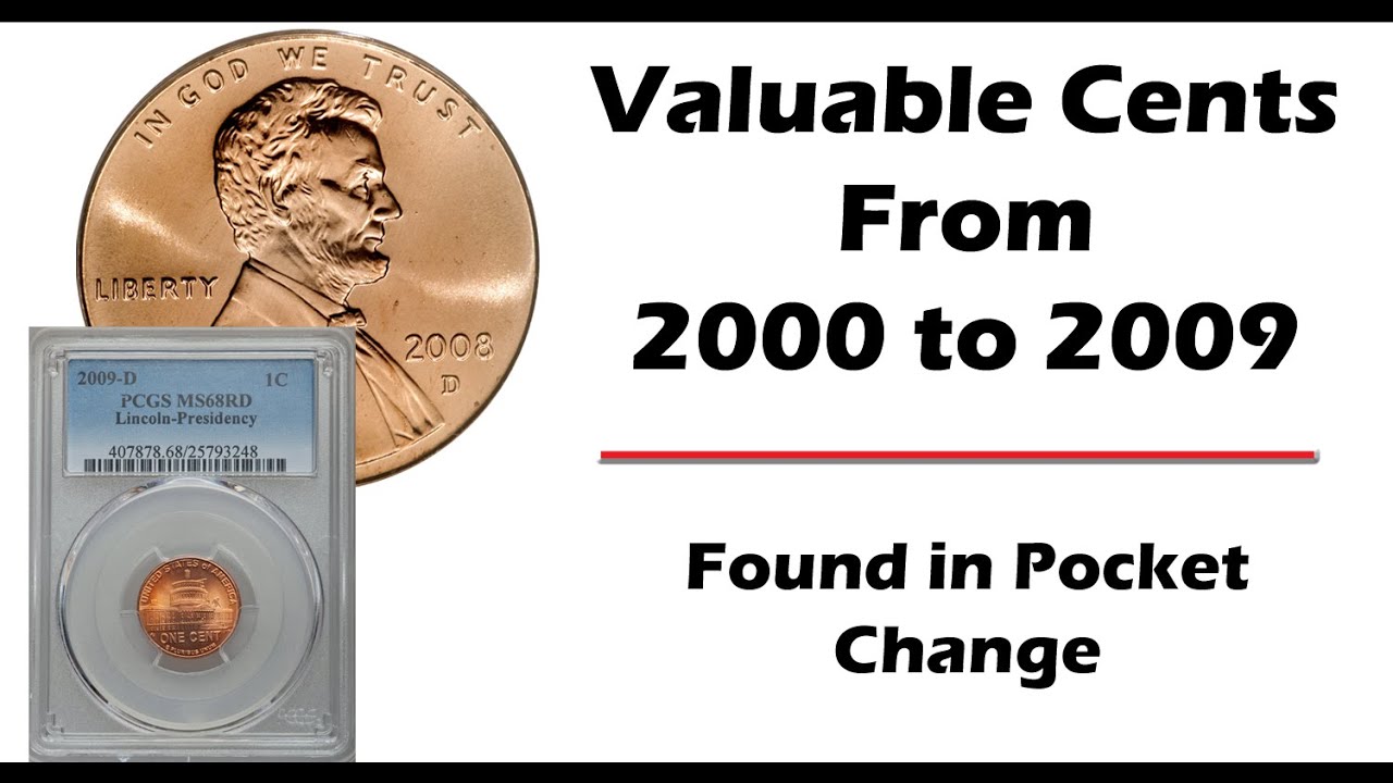 2000 To 2009 Valuable Lincoln Cents Varieties That Can Be Found In Pocket Change