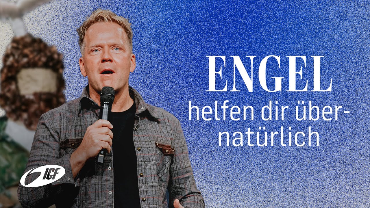 Engel helfen dir übernatürlich | Pastor Leo Bigger | ICF Zürich