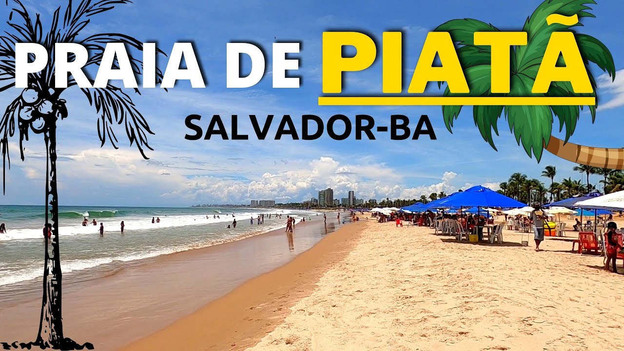 PRAIA DE PIATÃ |   SALVADOR | Bahia