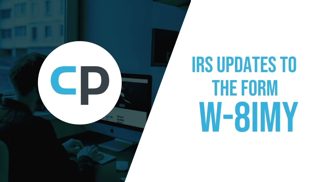 2021 IRS Updates To The Form W-8IMY
