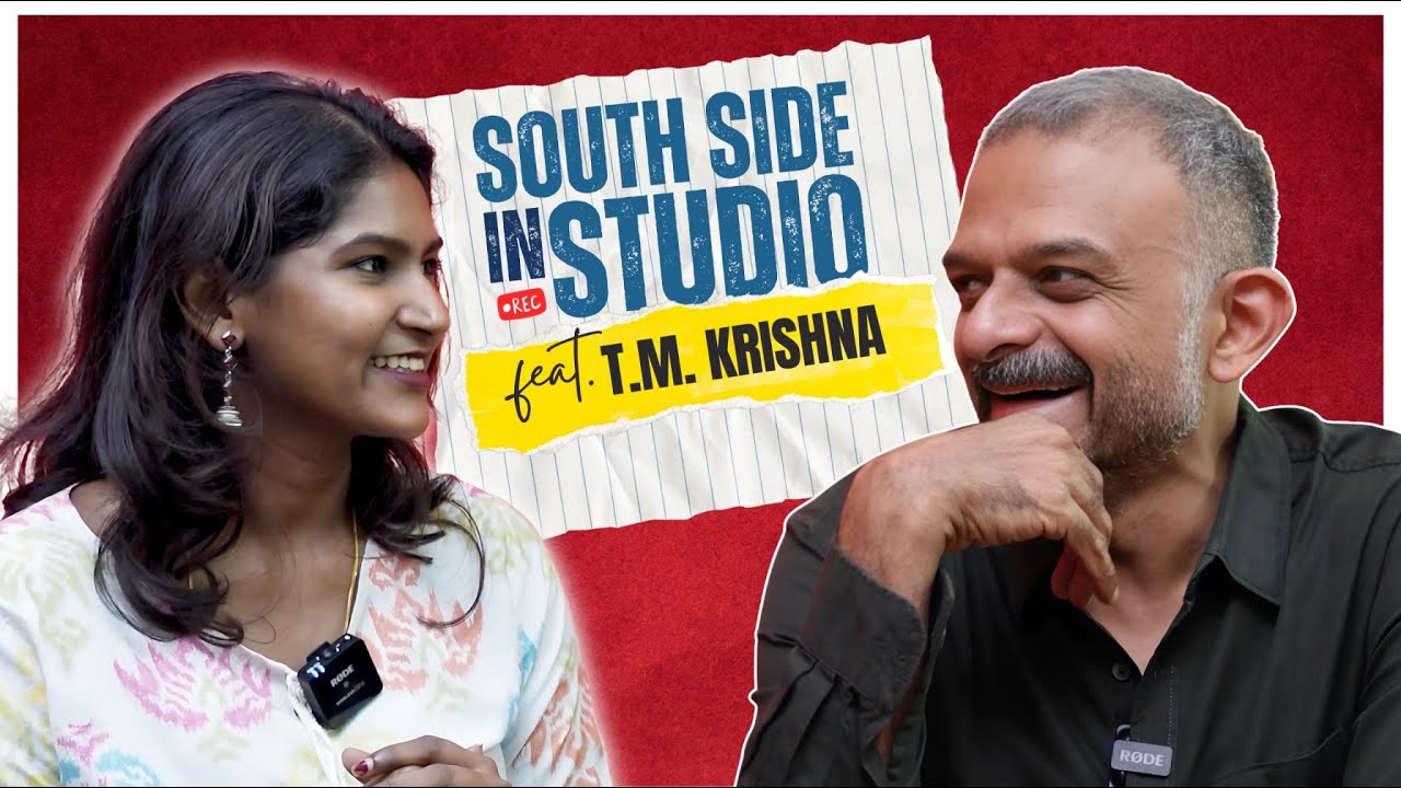 Inside the Music & Mind of T.M. Krishna with South Side in Studio Ep 12