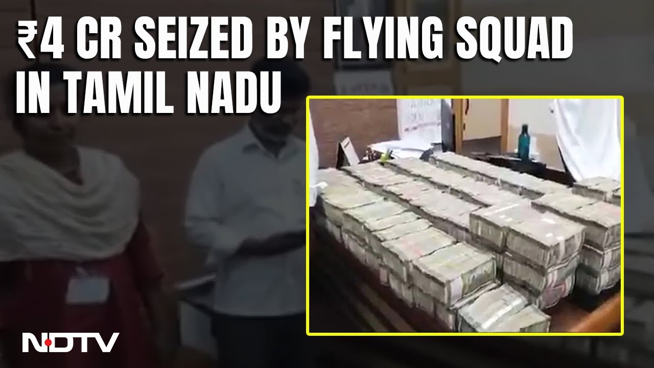 Tamil Nadu News | Rs 4 Crore Cash Seized In Tamil Nadu Ahead Of Polls
