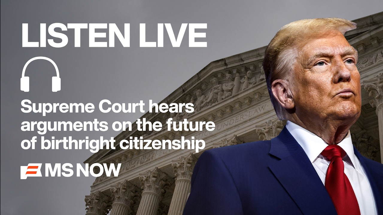 LIVE: SCOTUS hears oral arguments on Trump&rsquo;s bid to end birthright citizenship