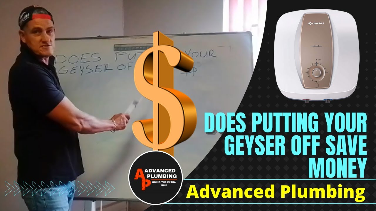 Dose putting your geyser off save you money? || Best Plumbing tutorial  ||