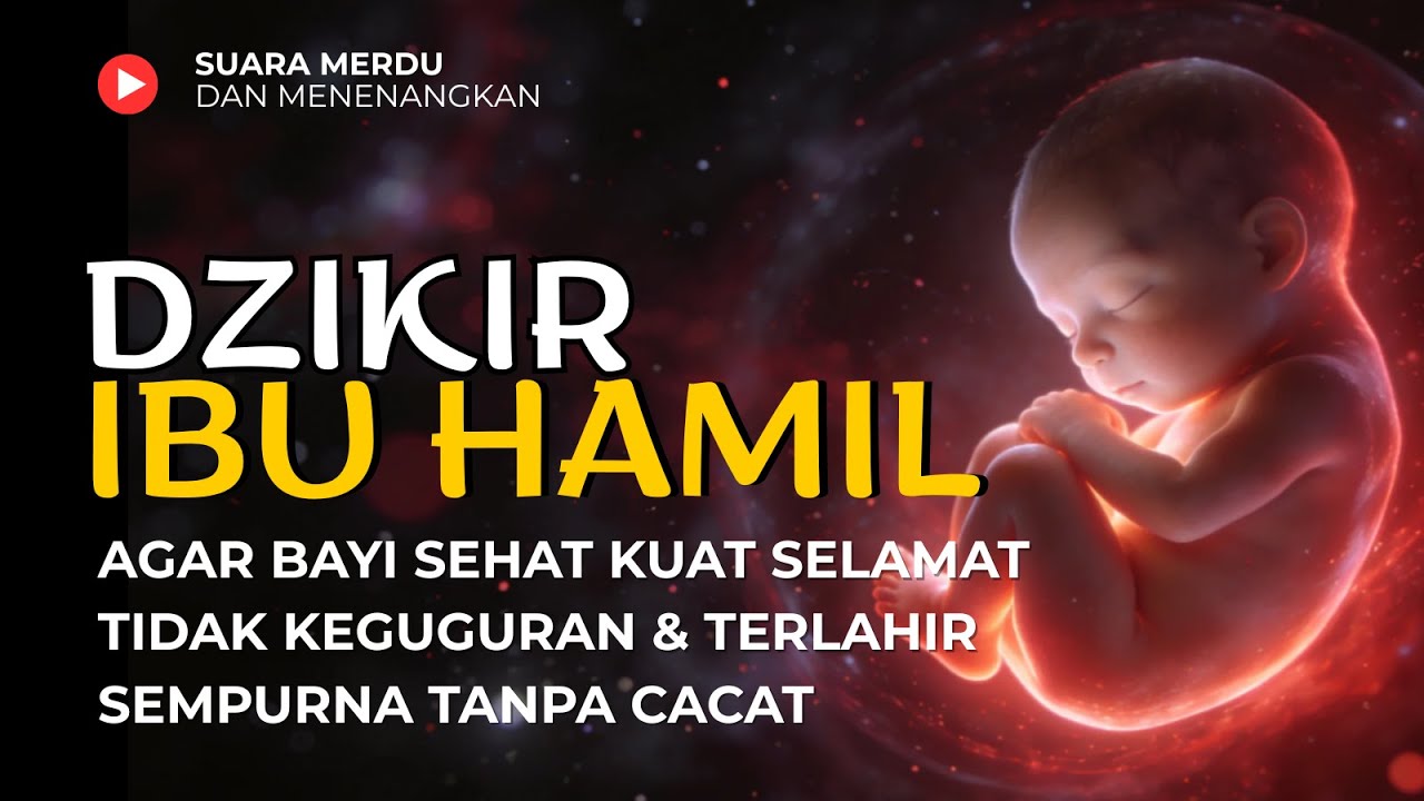 DZIKIR IBU HAMIL Agar Bayi Sehat Sempurna Kuat Tidak Keguguran - Ruqyah Dan Doa Ibu Hamil
