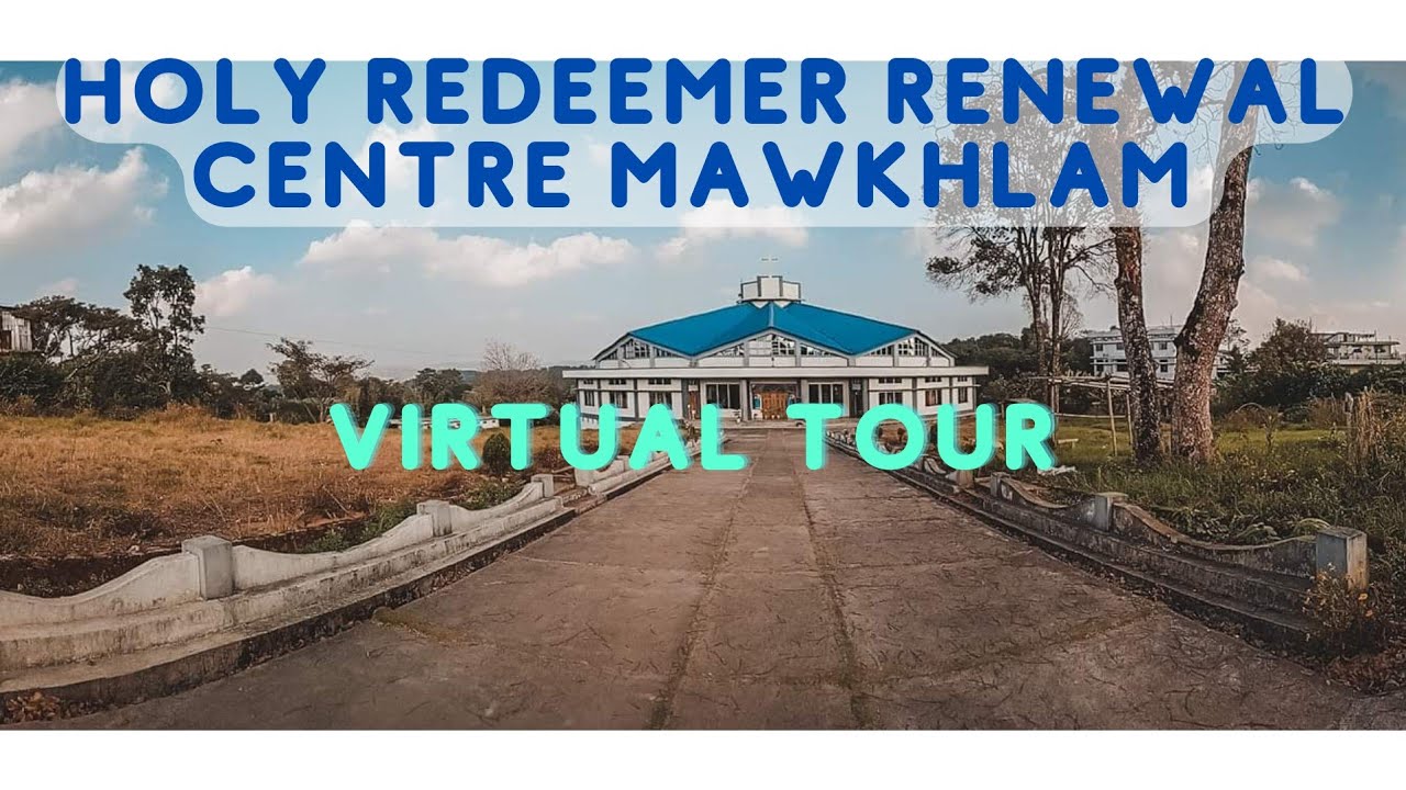 Virtual tour of HRRC Mawkhlam Nongstoin