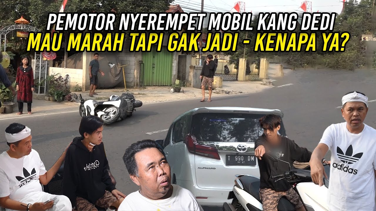MOBIL YG DITUMPANGI DIT4BR4K MOTOR-KANG DEDI MAU MARAH TAPI GAK JADI-KENAPA YA?