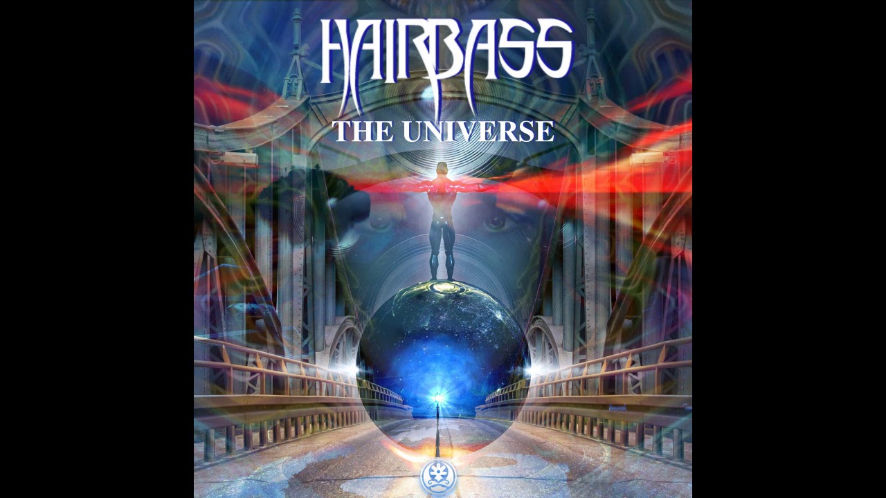HairBass - The Universe ᴴᴰ
