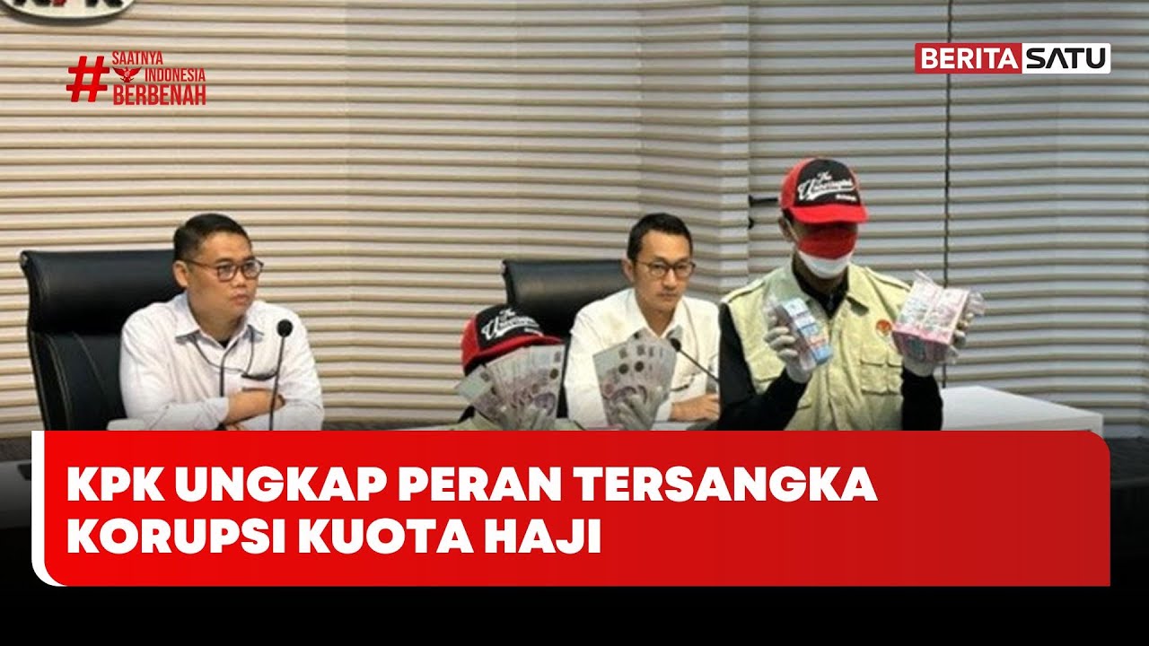 KPK Ungkap Peran Tersangka Korupsi Kuota Haji #beritasatu