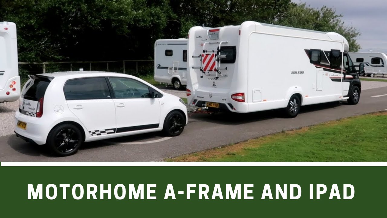 Motorhome A-Frame | Tow a Small Car | iPad Google Maps Navigation - Ep131