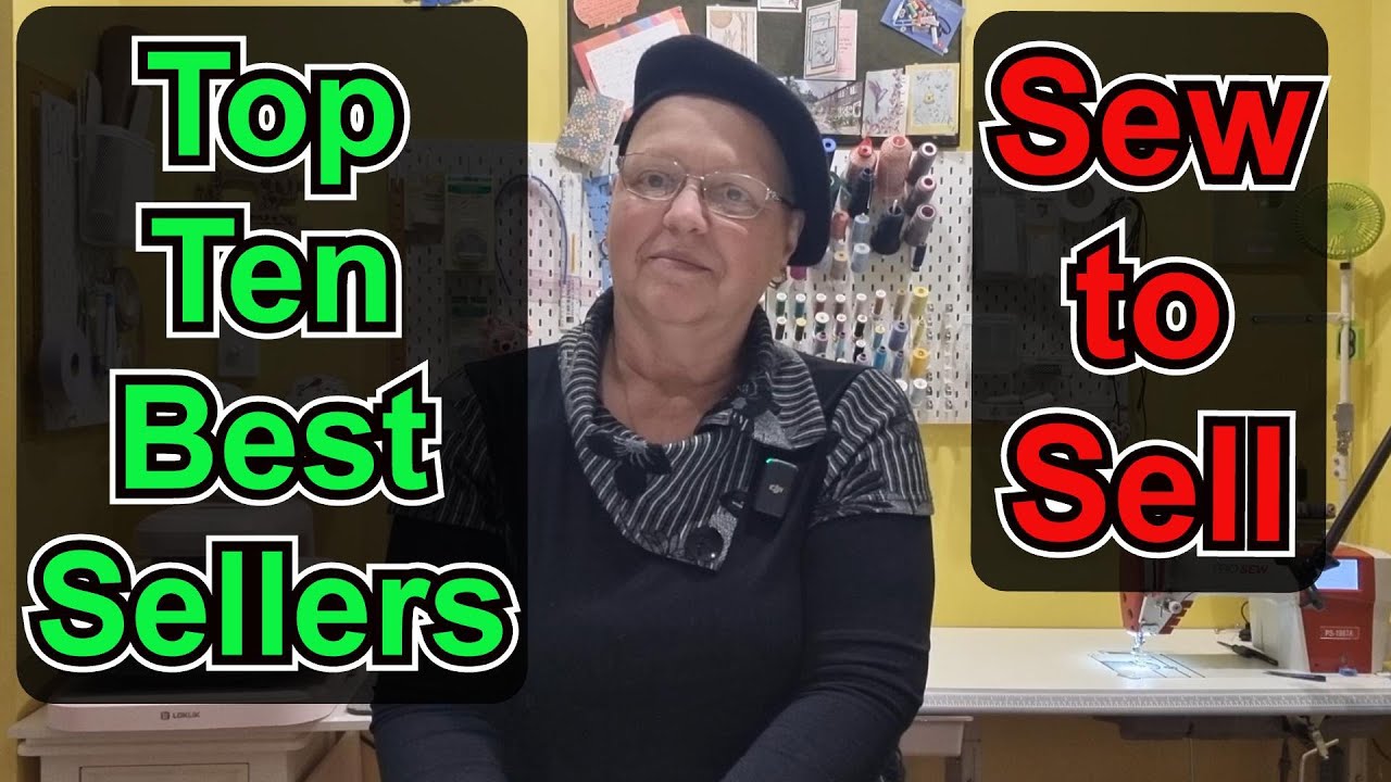 Sew to Sell My Top Ten Best Sellers Part 14 What handmade products did I sell in the past 3 months