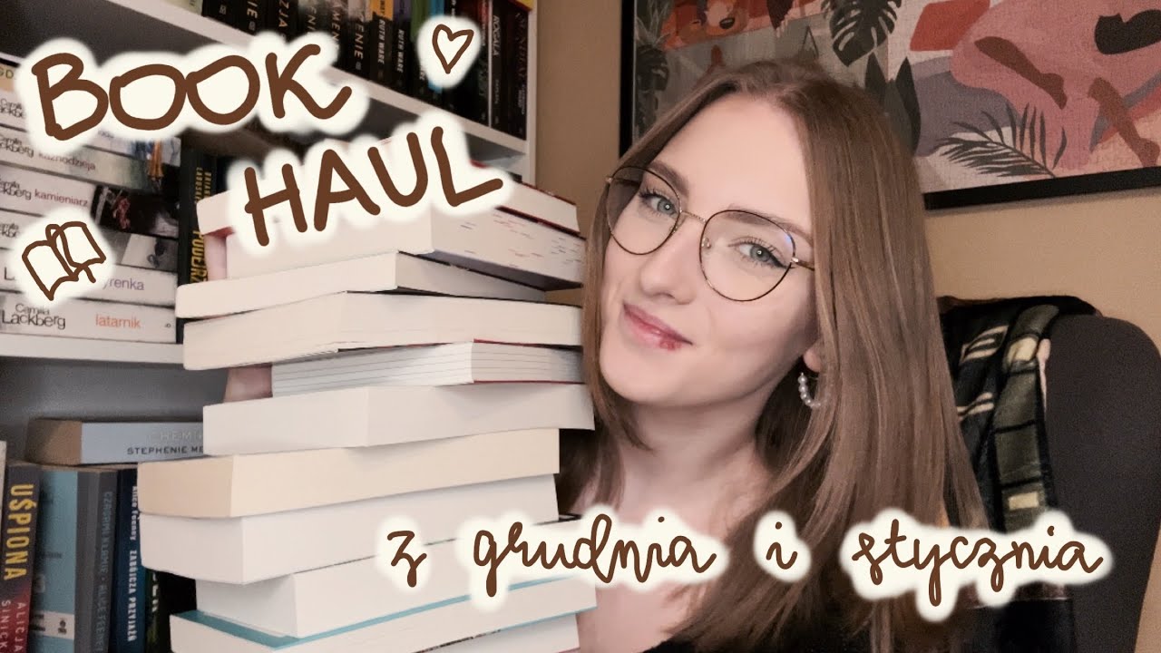 BOOK HAUL 📚 Grudzień & styczeń ❄️