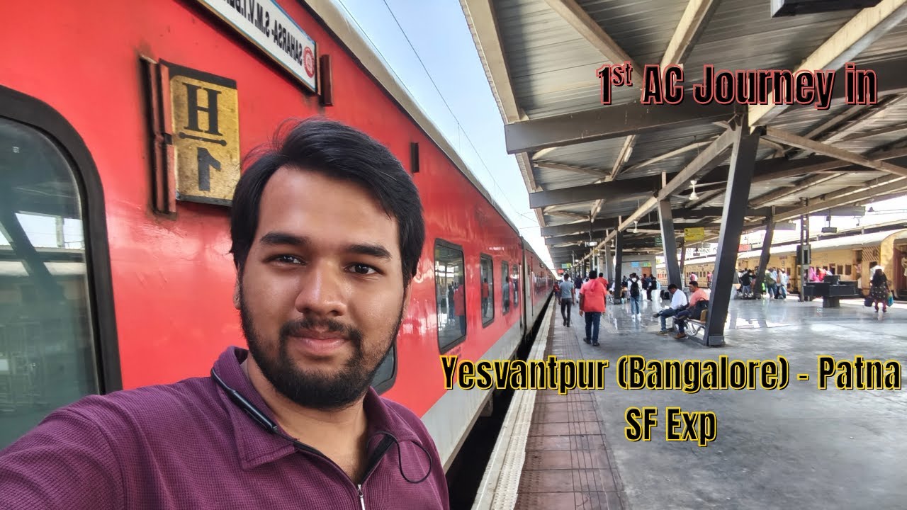 Journey in 22352 Yesvantpur (SMVT Bengaluru) - Saharsa SF Express #bengaluru #patna #bihar #train