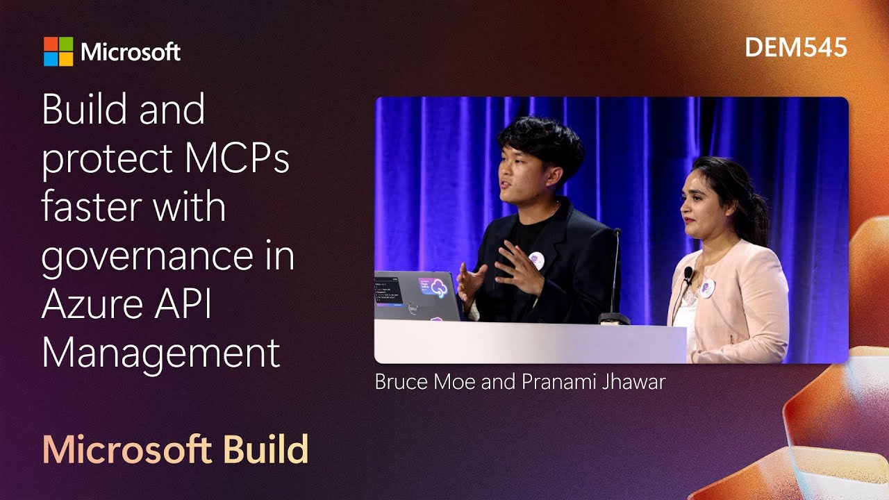 Build and protect MCPs faster with governance in Azure API Management | DEM545