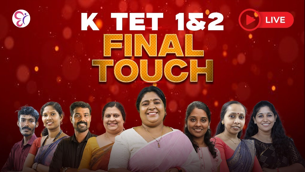 KTET 1&2 FINAL TOUCH | LIVE | KTET EXAM 2025