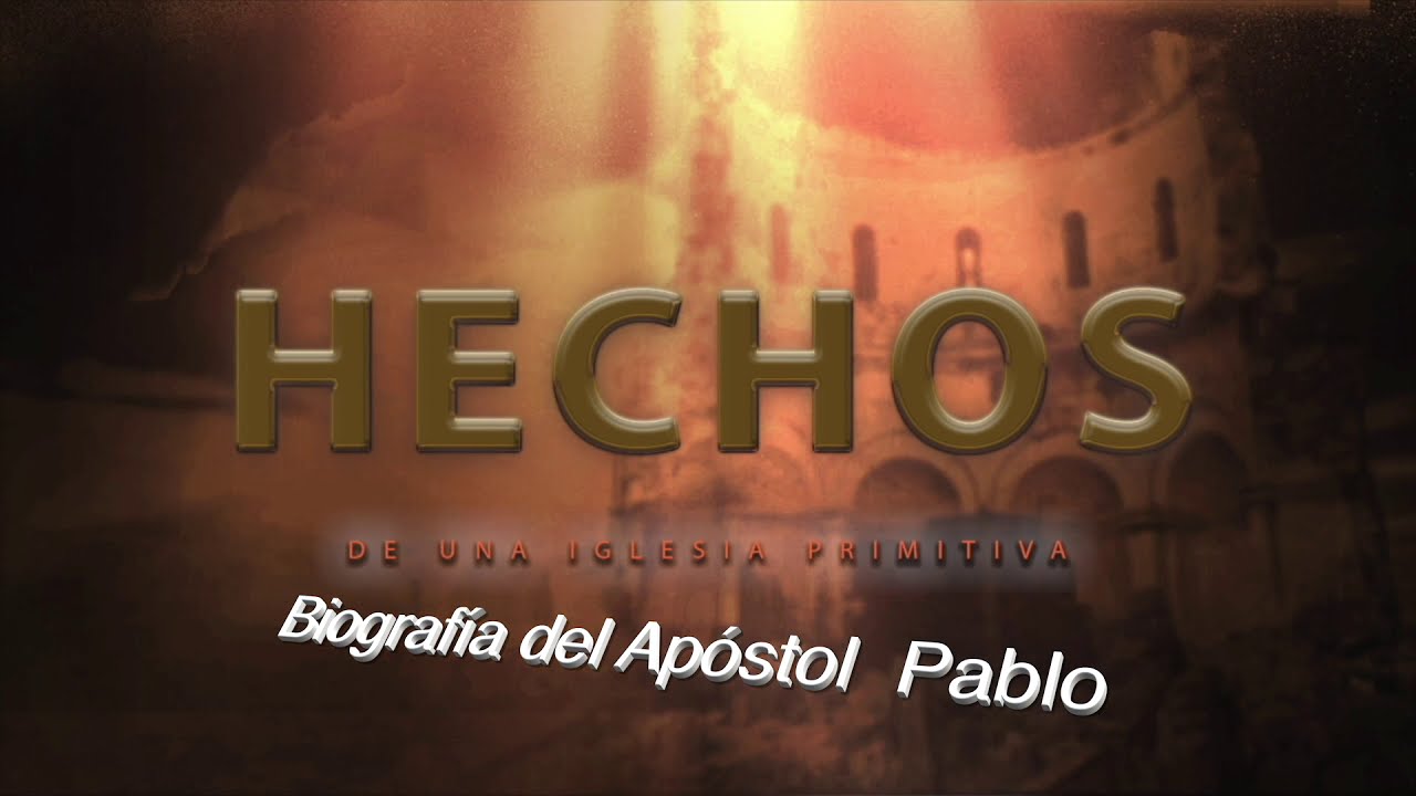 La biografía del Apóstol Pablo