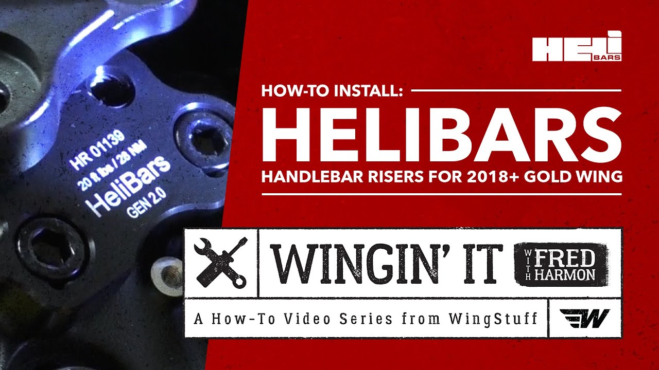 How-To Install HeliBars 2018+ Gold Wing Handlebar Risers | Wingin' It with Fred Harmon