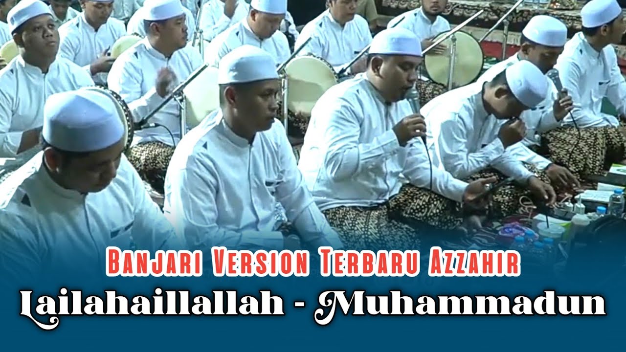 Banjari Azzahir Terbaru | Lailahaillallah - Muhammadun | Full Lirik Arab