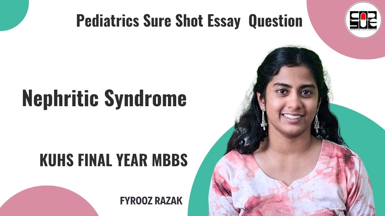 Nephritic Syndrome: KUHS Final Year MBBS | Pediatrics Sure Shot Essay