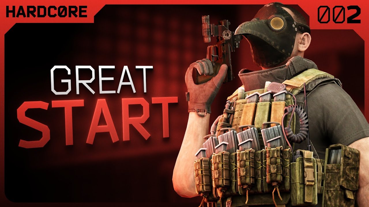 We’re off to a Great Start! - #002 - Hardcore Final Chapter - Escape from Tarkov