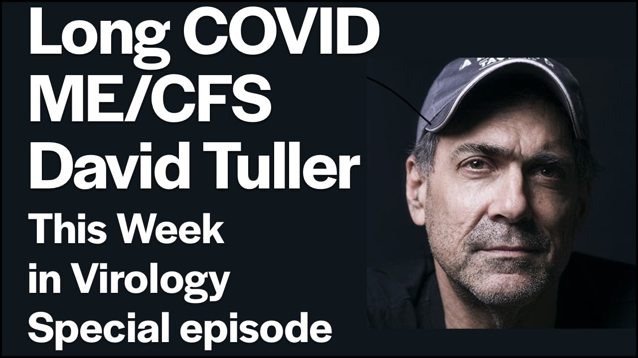 TWiV Special: Long COVID and ME/CFS with David Tuller