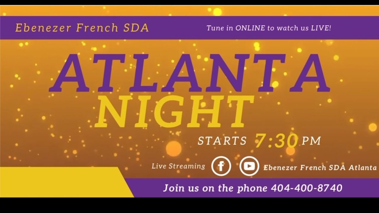 Ebenezer French SDA - Atlanta Night - March 21