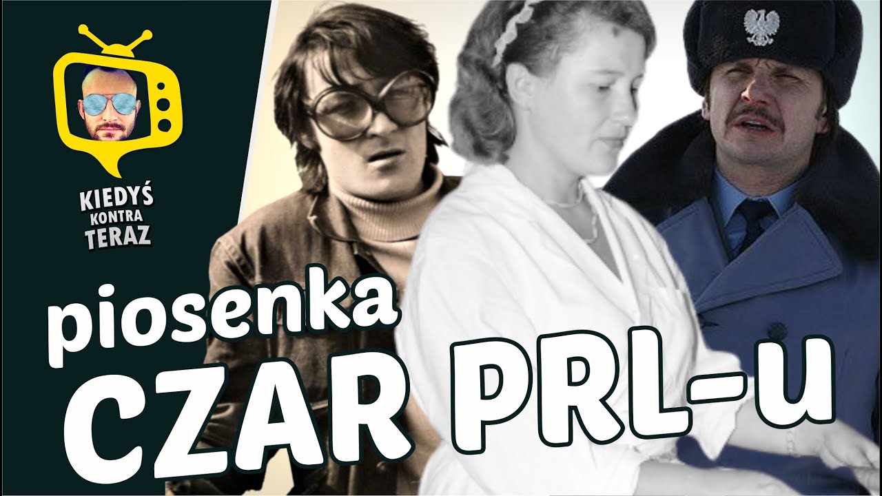 CZAR PRL-u (piosenka) - Kiedyś to było :)