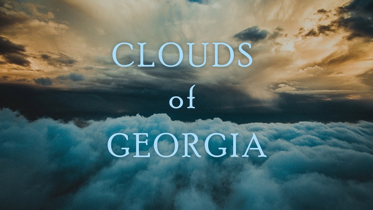 Clouds of Georgia - 4K