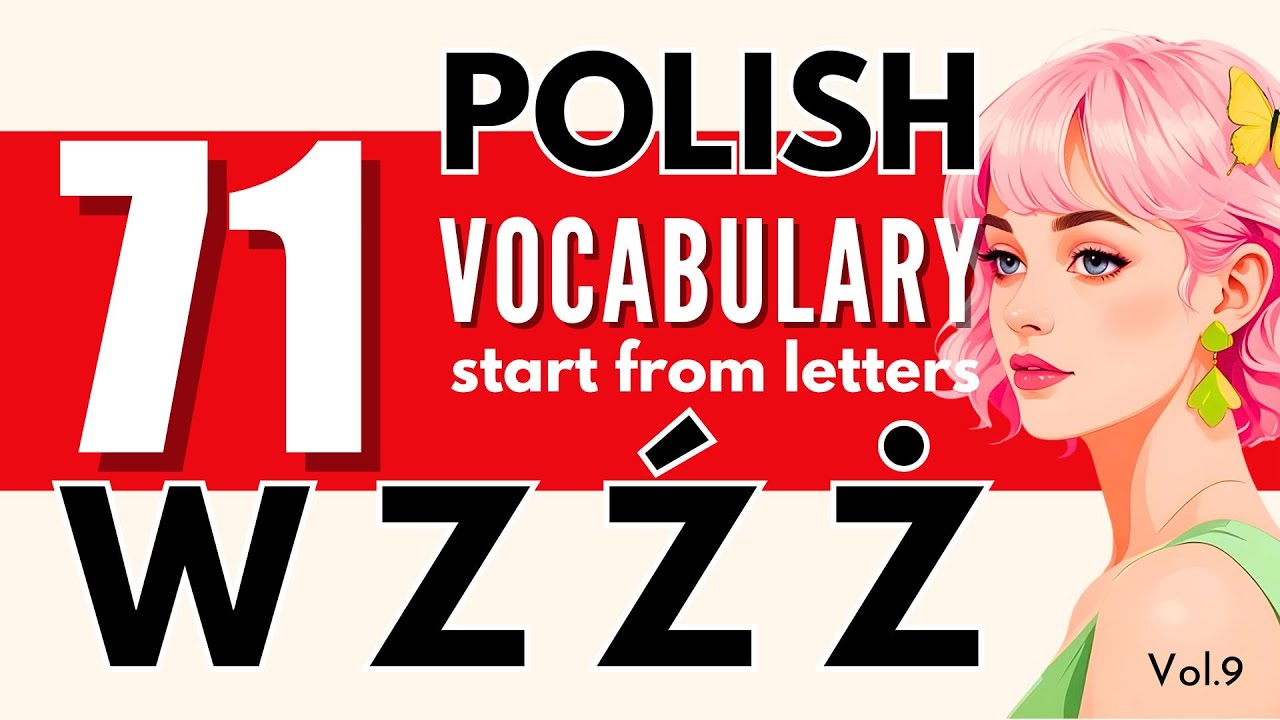 71 Polish Vocabulary Starts From Letters W Z Ź. Learn Polish Words  #polish  | @Polish_Geek
