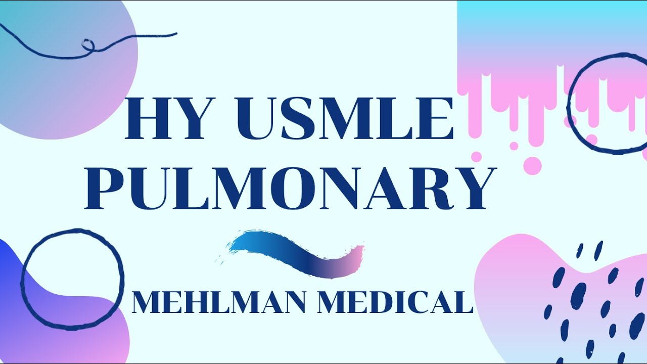 HY USMLE PULMONARY - #280