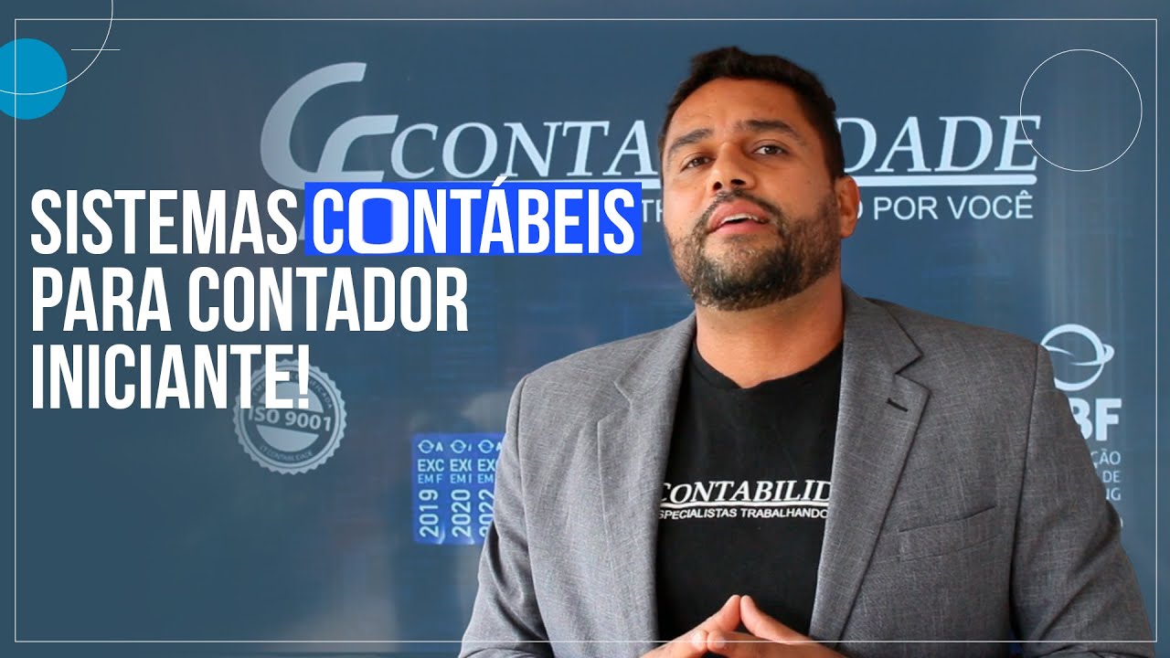 SISTEMAS CONTABÉIS PARA CONTADOR INICIANTE: SAIBA COMO ESCOLHER