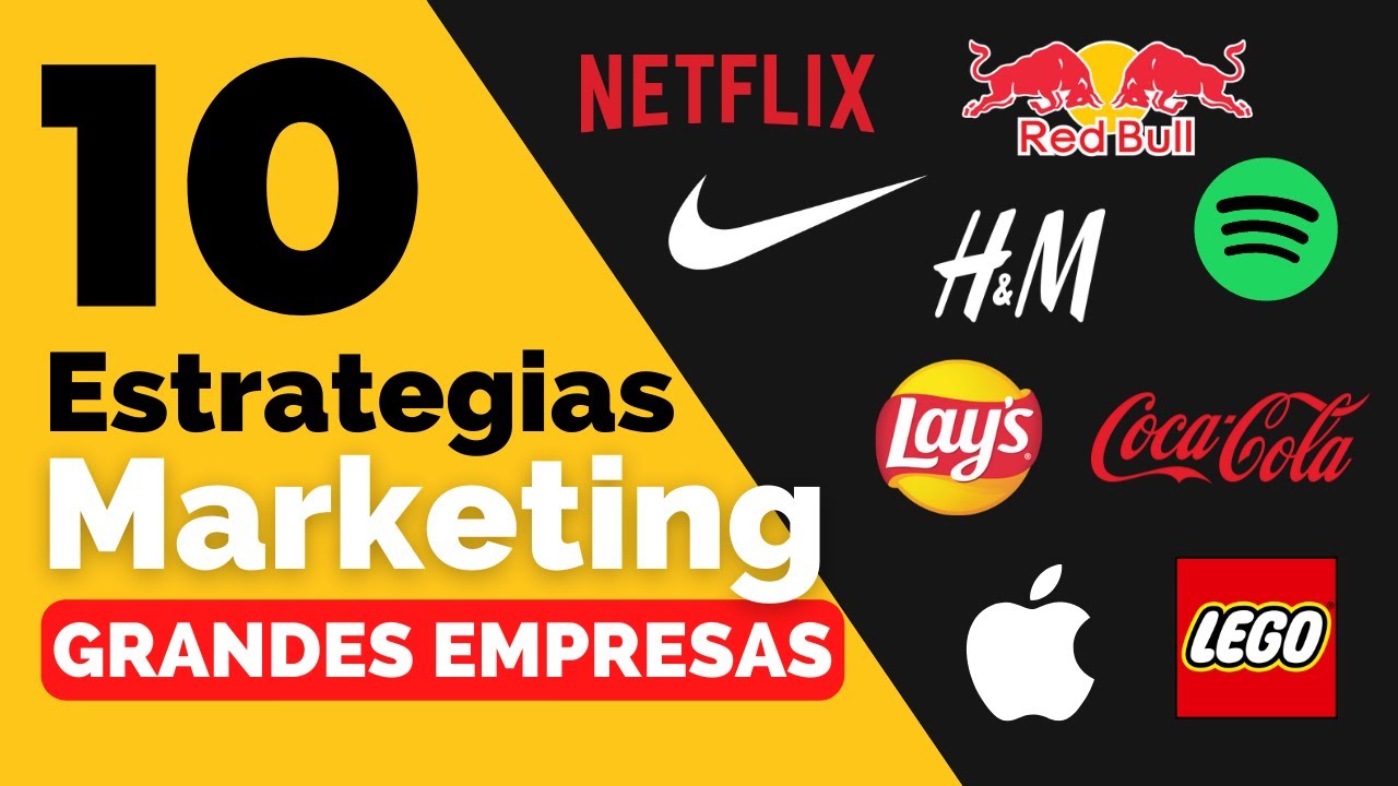 10 Estrategias de Marketing que usan Empresas Exitosas como Lego, Redbull o Netflix