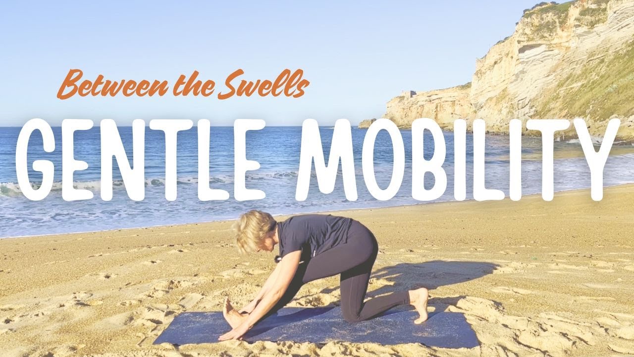 Gentle Mobility for Surfers | 25-Min Soft Conditioning Between Surf Sessions