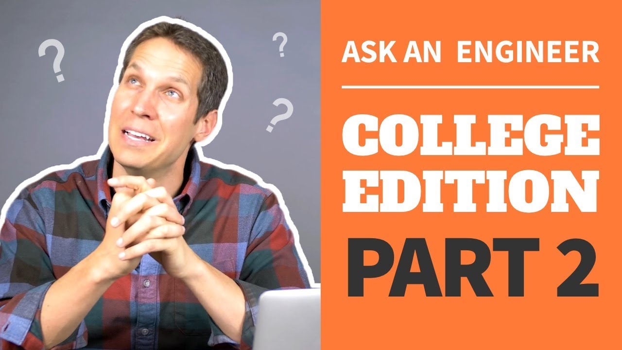Life as an Electrical Engineering Student - Ask an Engineer | Part 2