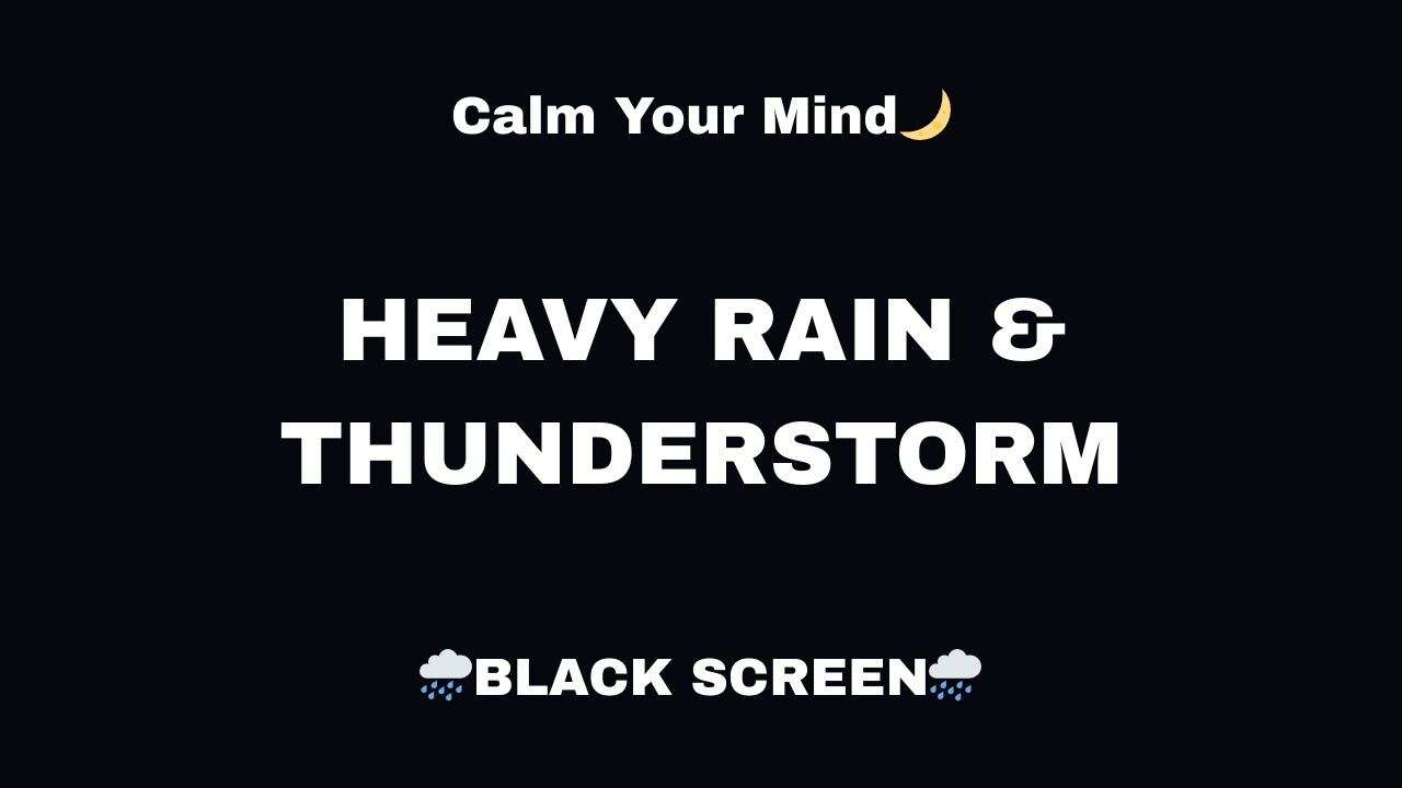 Calming Black Screen Thunderstorm with Heavy Rain