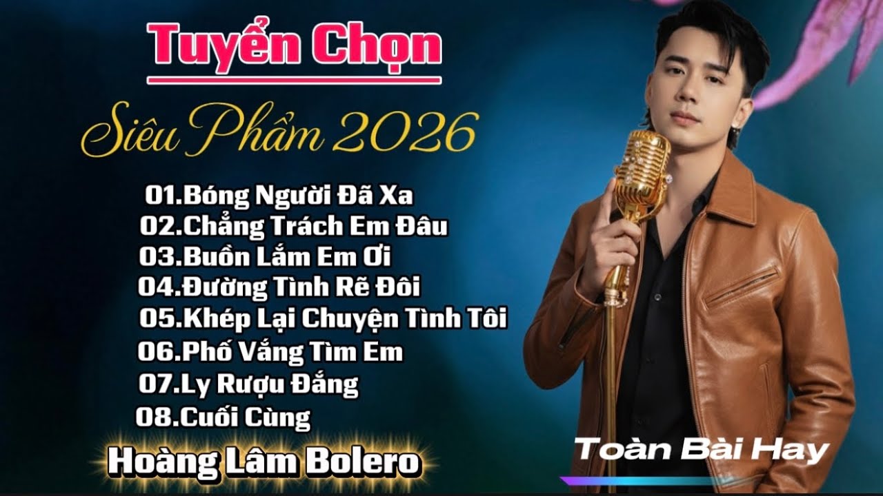 Liên Khúc Chọn Lọc 2026 | Gió Lạnh Nhẹ Bờ Vai | Hoàng Lâm Bolero 