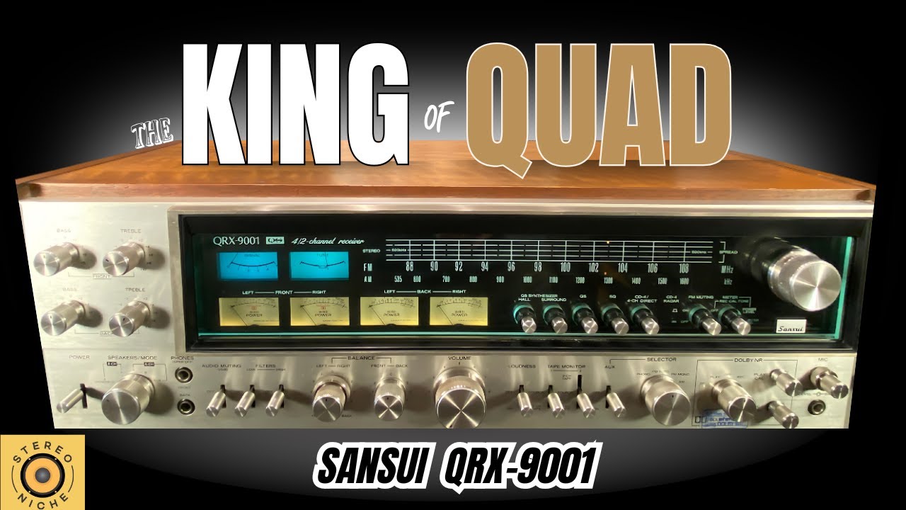 The KING of QUAD! The Sansui QRX 9001
