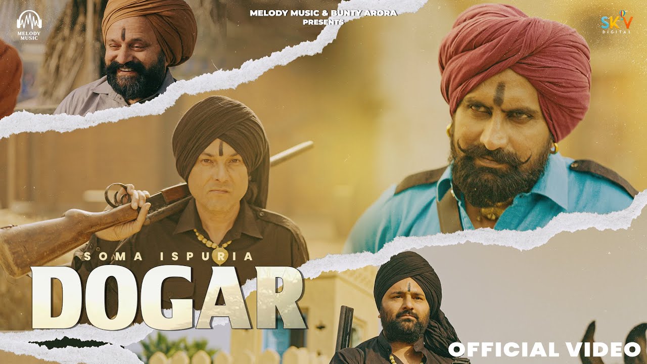 Dogar (Official Video) Soma Ispuria | New Punjabi Songs 2026 | SKY Digital | @MelodyMusic02