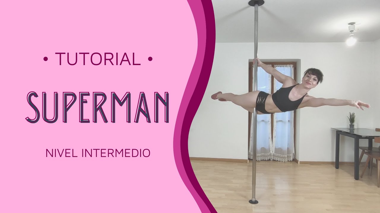 Pole Dance tutorial en español: SUPERMAN - Como hacer que no duela tanto