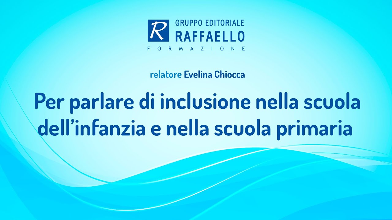 Per parlare di inclusione nella scuola dell'infanzia e nella scuola primaria - 17 gennaio 2019
