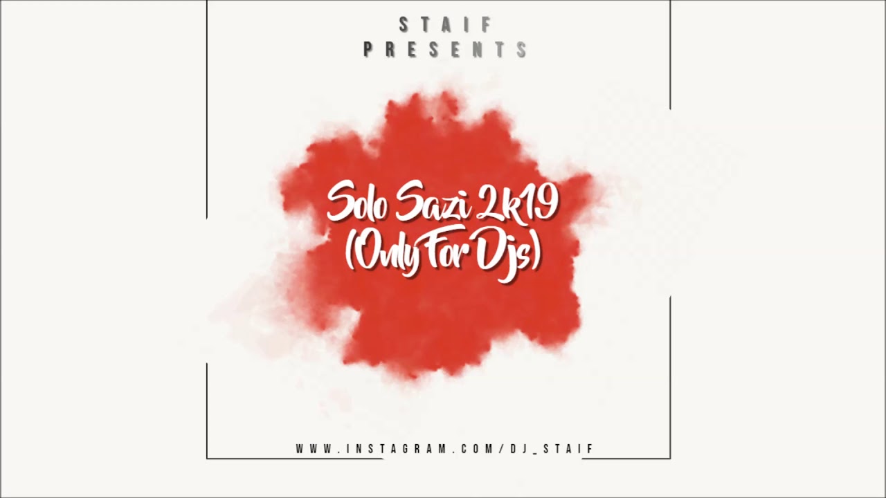 STAiF - Solo Sazi 2k19 (Only For Djs)
