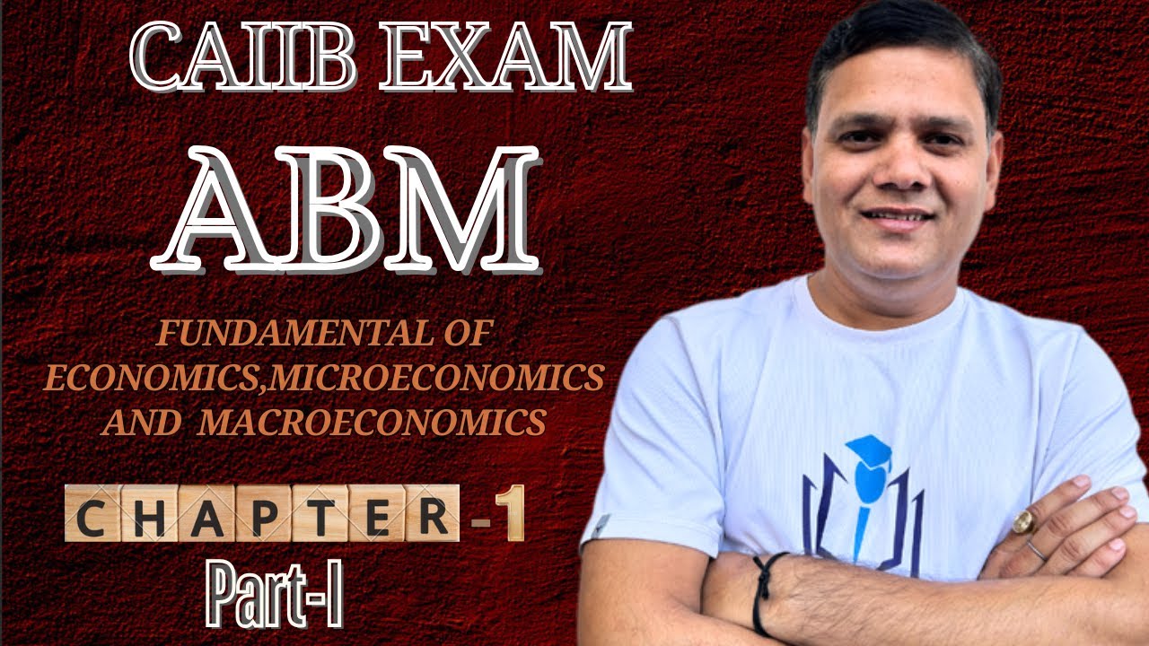 CAIIB 2025 | Модуль A по агентному менеджменту, глава 1 | Основы экономики, микро- и макроэкономика