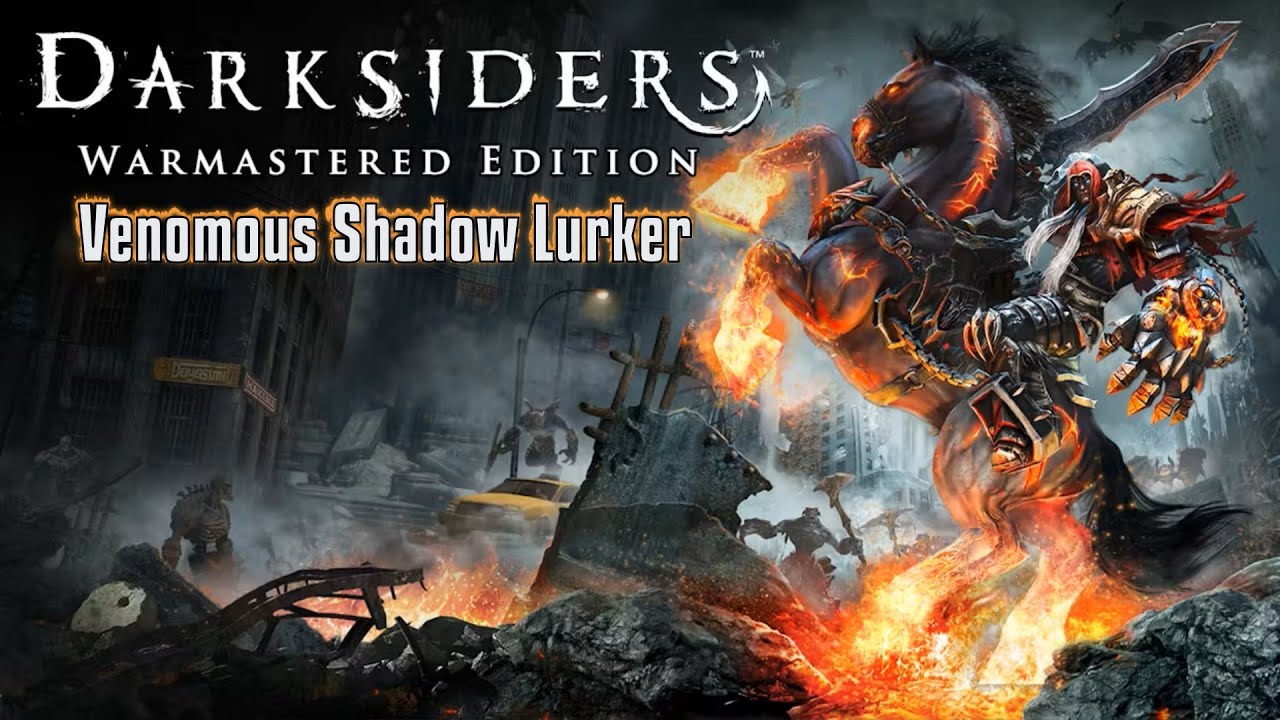Darksiders Warmastered Edition - Shadow Lurkers - Venomous  - Apocalyptic Difficulty