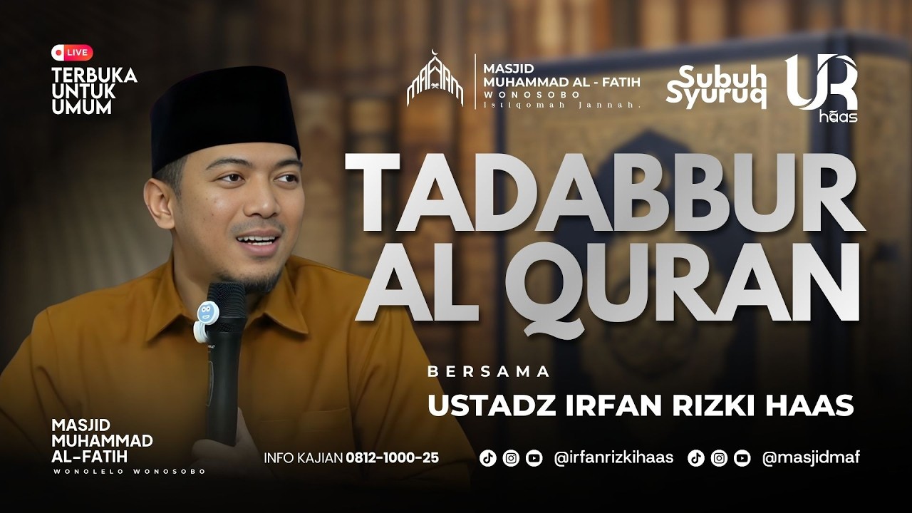 Kajian Subuh Syuruq | Ust. Irfan Rizki Haas | Tadabbur Al Quran