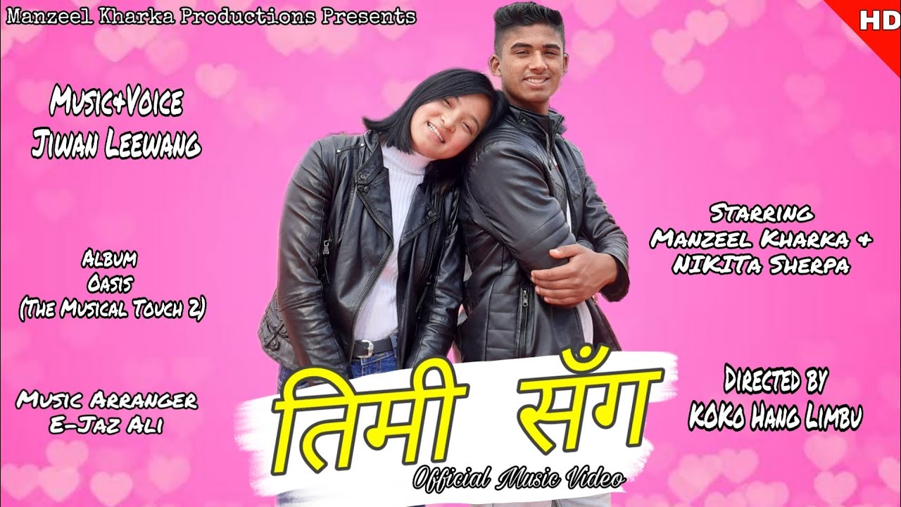 Timi Sanga (तिमी सँग) || Official Music Video || Jiwan Leewang|| Ft. Manzeel Kharka & Nikita Sherpa